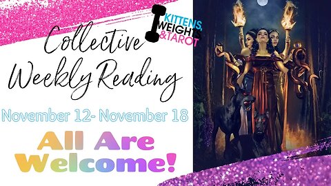 🌚LIVE: Part 2: Weekly Collective Reading | November 12- November 18