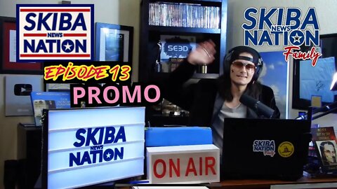 SKIBA NEWS NATION EPISODE 13 PROMO