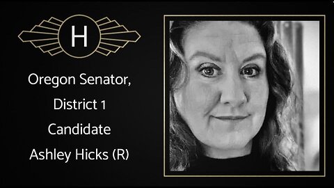 Ashley Hicks Candidate for Oregon Senate District 1
