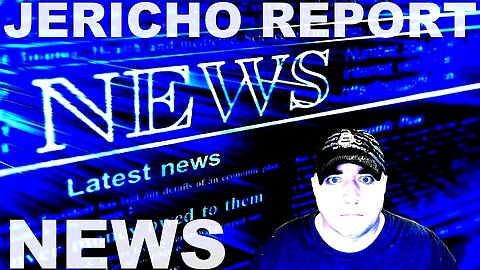 The Jericho Report Weekly News Briefing # 330 05/28/2023