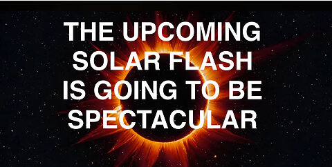 THE UPCOMING SOLAR FLASH 💥🌘 IS GOING TO BE SPECTACULAR! ITS DIVINE ENERGY 4 U & ME 🥰🩷