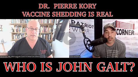 DR.PIERRE KORY- VACCINE SHEDDING IS REAL..SHOULD YOU STAY AWAY FROM THE VACCINATED.