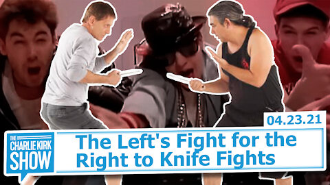 The Left's Fight for the Right to Knife Fights | The Charlie Kirk Show
