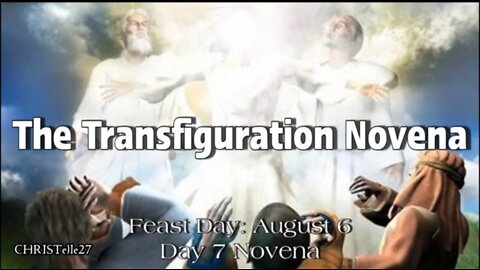 TRANSFIGURATION OF THE LORD NOVENA : Day 7