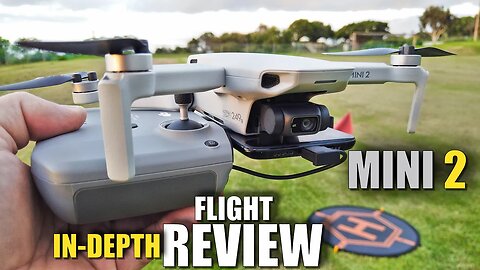 DJI MINI 2 Flight Test Review IN DEPTH - How good is it...REALLY!?