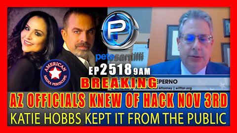 EP 2518-6PM BREAKING: AZ ELECTION OFFICIALS KNEW OF HACK ON NOV 3RD & KEPT IT FROM THE PUBLIC