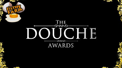 THE DOUCHE AWARDS