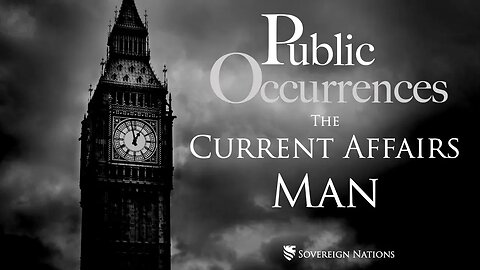 The Current Affairs Man | Public Occurrences, Ep. 106