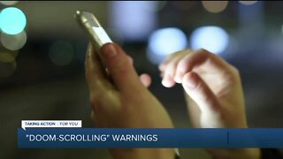 Be mindful of 'Doom-scrolling' warnings