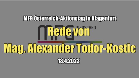 MFG Österreich-Aktionstag in Klagenfurt: Rede von Alexander Todor-Kostic (13.4.2022)