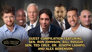 C&B Guests: Ron Johnson, Bill Roggio, Ted Cruz, Joseph Ladapo, Alex Berenson, and Steve Yates