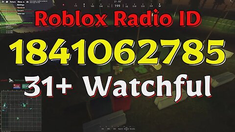 Watchful Roblox Radio Codes/IDs