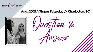 Q&A with Top Leaders // Super Saturday 8/7/21 Charleston, SC