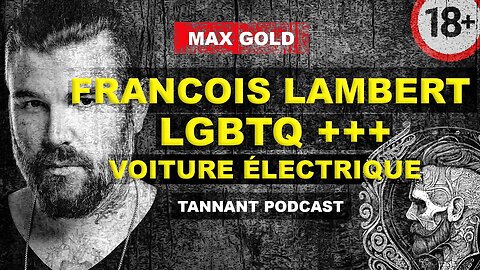 MAX GOLD répond aux questions sur FRANÇOIS LAMBERT, L'HOMOSEXUALITÉ, VOITURES ÉLECTIQUE et + (18+)