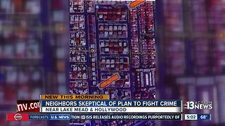 Neighbors skeptical of plan to fight crime