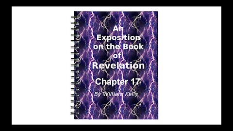 Major NT Works Revelation by William Kelly Chapter 17 Audio Book