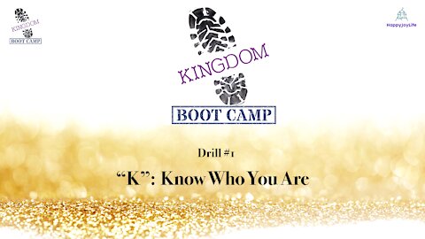 "Kingdom Bootcamp" - "Know Who You Are"