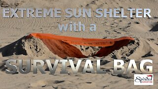 Extreme Heat & Sun Shelter Part 2 of 4