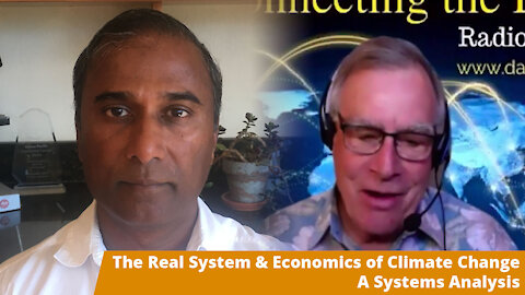 A Systems Analysis of the Real System and Economics of Climate Change