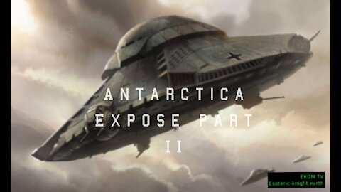 Antarctica Exposé Part II