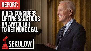 REPORT: Biden Considers Lifting Sanctions on Ayatollah to Get Nuke Deal