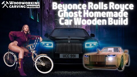 Beyonce Rolls Royce Ghost - Beginner Woodworking Project - Homemade Luxury Wooden Car Build #viral