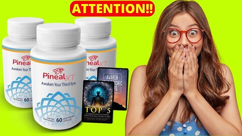 PINEAL XT- (ATTENTION) - PINEAL XT REVIEW- PINEAL XT SUPPLEMENT