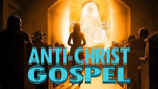 ANTICHRIST GOSPEL