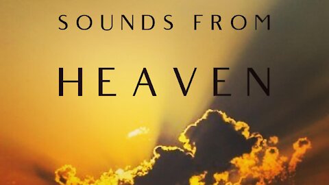 Sounds From Heaven (Sermon) - by Pastor & Evangelist Tyson Cobb