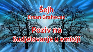 Šejh Ersan Grahovac - poziv na sudjelovanje u emisiji @ersangrahovac9485 | Pax Vobiscum