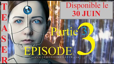 TEASER Episode 3 (Partie 3) - Date de Sortie le 30juin