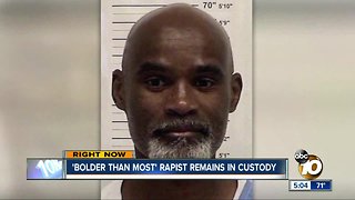 Release of 'bolder than most' rapist on hold for now