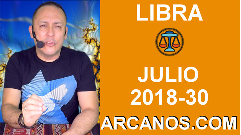 HOROSCOPO LIBRA-Semana 2018-30-Del 22 al 28 de julio de 2018-ARCANOS.COM