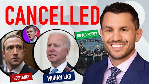 Biden Cancelled Wuhan Investigation, Veritas on Facebook “Hesitancy”, Seattle Loses 1/3rd of Police