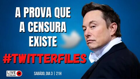 #TwitterFiles | A PROVA QUE A CENSURA EXISTE // Live #81