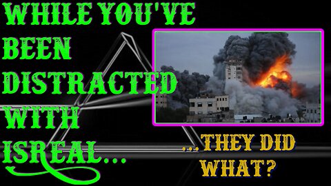 What's Happening While We're All Distracted by Ukraine and Israel | UnCommon Sense 42020 LIVE