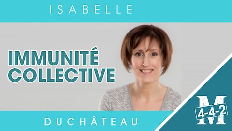 Isabelle Duchâteau | 1. immunité collective