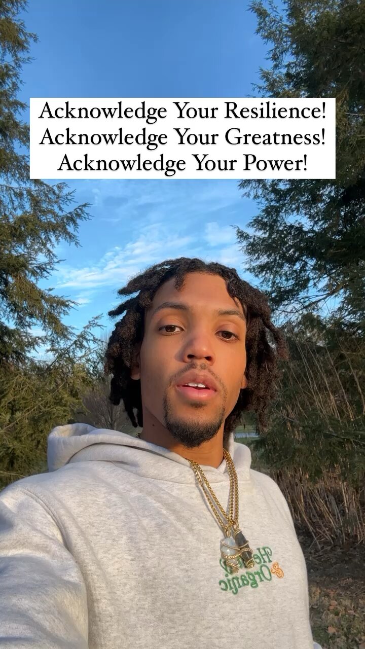 acknowledge-your-resilience-acknowledge-your-greatness-acknowledge