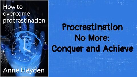 Procrastination No More Conquer and Achieve FULL AUDIOBOOK