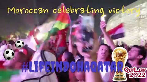 Moroccan celebrating victory front of Al-Thamama Stadium l FiFa world Cup l Life In Doha Qatar l