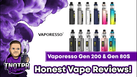 Honest Review! Vaporesso Gen 200 & Gen 80S