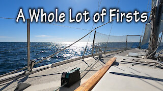Sailing Our Hood 23 - Ep 4: "A Whole Lot of Firsts"