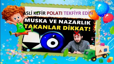 muska takmak şirk değildir bid-atdır diyen asli kefir abdü el-gaedir polatı hemen şimdi tekfiyr edin