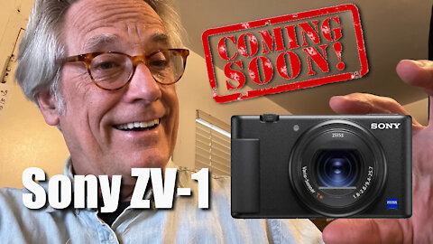 Sony ZV-1 Coming Soon...