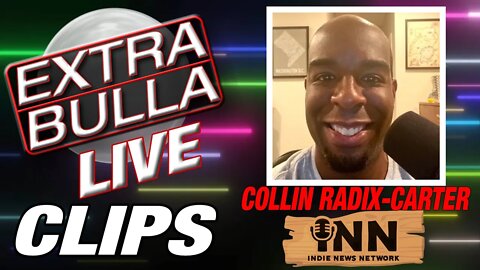 Bringing the Real Ruckus with Collin Radix-Carter | Extra Bulla CLIPS