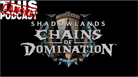 World of Warcraft - 9.1 Chains of Domination - Let's Earn Flying in the Shadowlands! (Part 2 of 2)