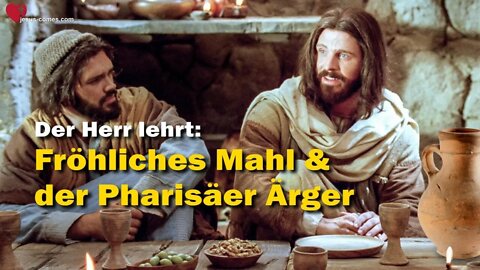 1/3 Fröhliches Mahl & Ärger der Pharisäer ❤️ Das Grosse Johannes Evangelium durch Jakob Lorber