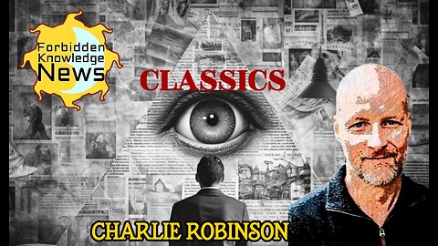 FKN Classics: Slaves to the Octopus of Global Control | Charlie Robinson