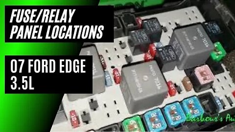 Fuse/Relay Panel Locations 07 Edge