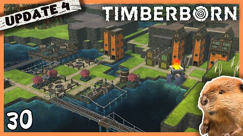 A Few Adjustments Were Made | Timberborn Update 4 | 30